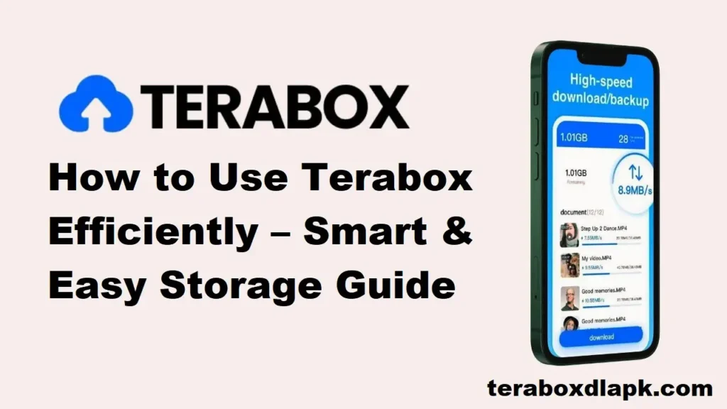 How to Use Terabox Efficiently