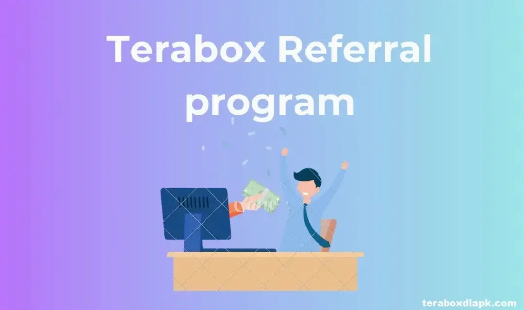 TeraBox Referral Program