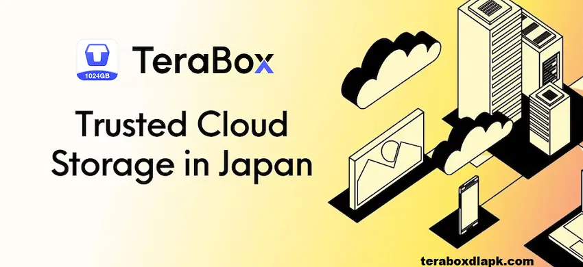 TeraBox Trusted Cloud Storage in Japan